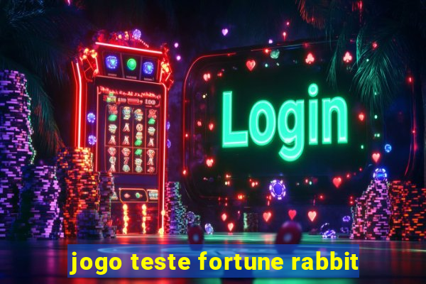 jogo teste fortune rabbit